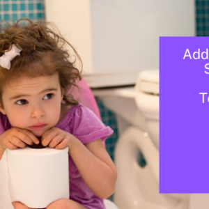 Workshop | Addressing Sensory Based Toileting Issues - Waiting List